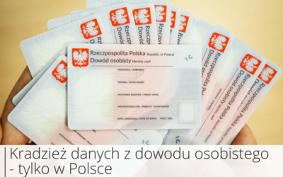 Kradzież danych z dowodu osobistego – tylko w Polsce