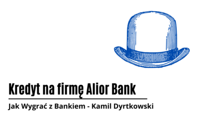 Kredyt na firmę Alior Bank